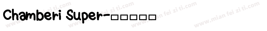 Chamberi Super字体转换